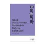 Can Yayınları Teknik Olarak Yeniden Üretilebilirlik Çağında Sanat Eseri + Beş Ahlak Yazısı + Yürümenin Felsefesi