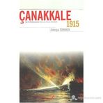 ÇANAKKALE 1915 TÜRK ORDUSUNUN KARA VE HAVA HAREKATI - ZEKERIYA TÜRKMEN