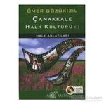 Çanakkale Halk Kültürü - Ömer Gözükizil