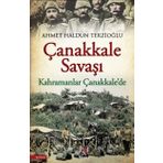 Çanakkale Savaşları Ve Çanakkale Savaşlarının Destan Kahramanları - Hızır Ovacık