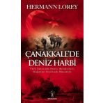 Çanakkale’de Deniz Harbi - Hermann Lorey