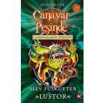 Canavar Peşinde 57 Alev Püskürten Lustor - Adam Blade - Beyaz Bal