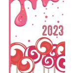 Candy : Dripping Melting Candy and Lollipops: 2023 Schedule Planner and Organizer / Weekly Calendar