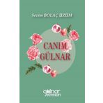 Canım Gülnar - Sevim Bolaç Üzüm - Gülnar Yayınları