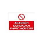 Canis Etiket Asansör Durmadan Kapıyı Açmayın Alüminyum - 25 x 35 cm
