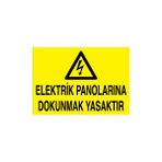 Canis Etiket Elektrik Panolarına Dokunmak Yasaktır Pvc-Leksan - 25 x 35 cm