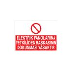 Canis Etiket Elektrik Panolarına Yetkiliden Başkasının Dokunması Yasaktır Sticker-Folyo - 35 x 50 cm