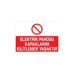Canis Etiket Elektrik Panosu Kapaklarını Kilitlemek Yasaktır Pvc-Leksan - 35 x 50 cm