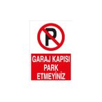 Canis Etiket Garaj Kapısı Park Etmeyiniz Alüminyum - 35 x 50 cm