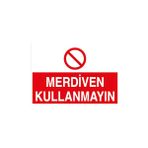 Canis Etiket Merdiven Kullanmayın Alüminyum - 25 x 35 cm