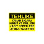 Canis Etiket Tehlike Yanar Sigara Kibrit ve Külleri Kağıt Sepetlere Atmak Yasaktır Pvc-Leksan - 25 x 35 cm