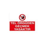 Canis Etiket Tel Örgüden Geçmek Yasaktır Alüminyum - 35 x 50 cm