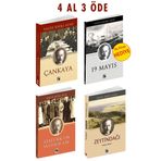 ÇANKAYA-ZEYTİNDAĞI-ATATÜRK’ÜN HATIRALARI 4 AL 3 ÖDE SETİ 1 (19 MAYIS HEDİYE)