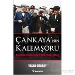 Çankaya’nın Kalemşörü - Bilinmeyenlerle Fatih Rıfkı Atay - Yaşar Gürsoy