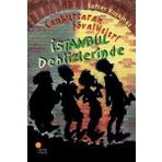 CANKURTARAN ŞÖVALYELERİ İSTANBUL DEHLIZLERINDE - SAFTER KORKMAZ