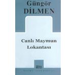 CANLI MAYMUN LOKANTASI - GÜNGÖR DILMEN
