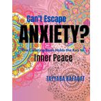 CANT ESCAPE ANXIETY?: MINDFULNESS COLORING BOOK FOR ADULTS, A MENTAL HEALTH THERAPY WITH CALMING NATURE AND MANDALA DESIGNS