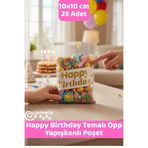 CANVELA 25 Adet Happy Birthday Temalı Poşet Doğum Günü Temalı Poşet10x10 Cm Opp Yapışkanlı Poşet