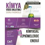 Çap Yayınları Üniversiteye Hazırlık Kimya Kimyasal Tepkimelerde Enerji Konu Anlatımlı Soru Fasikülü
