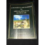Çapanoğulları Hadisesi Ve Abdulkadir Beyin Hatıraları [İthaflı-İmzalı] (Sahafiye Kitap)