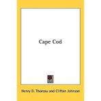 [(Cape Cod)] [Author: Henry David Thoreau] published on (January, 2005)