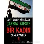 ÇAPRAZ ATEŞTE BIR KADIN - SAMAR YAZBEK