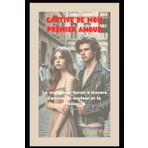 Captive de Mon Premier Amour: Le voyage de Sarah à travers l'amour, la douleur et la résilience