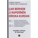 Çar Berhem Jı Raperinen Diroka Kurdan: Awıreke Ronidar Lı Diroka Nez A Kurdistane