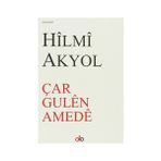 Çar Gulen Amede - Hilmi Akyol