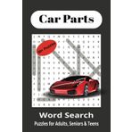 Car Parts Word Search Puzzle Book: Funny & Relaxing Word Search for Adults & Seniors | 110-Page 6x9 Puzzle Book for Stress Relief & Brain Training