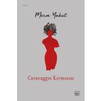 Caravaggio Kırmızısı - Merve Yakut