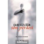 Çaresizliğin Son Perdesi - M. Atakan Aksungur