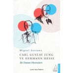 Carl Gustav Jung Ve Hermann Hesse - Miguel Serrano