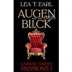 Carmine Throne Passions I: Nur ein letzter Augenblick
