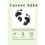 Carnet Bébé, 1 Mois de Suivi Quotidien: Suivre Alimentation Biberon Allaitement | Croissance | Sommeil | Couches | Nourrisson | Bébé