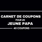 Carnet de Coupons pour Jeune Papa: 40 chéquiers avec 35 Pré-remlis et 5 Vierges À Personnaliser pour un Nouveau ou Futur Papa. Idée cadeau Original Pour Ceux qui Ont Tout