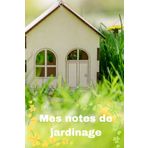 Carnet de notes ligné de jardinage -Pour les amateurs ou professionnels - pour les plantes ou pelouse: Carnet de notes pour votre jardin - votre potager - Pour tout jardinier / jardinières