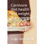 Carnivore diet health and weight management