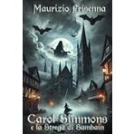 Carol Simmons e la Strega di Samhain (Carol Simmons Trilogy, Band 1)