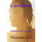 Carolina: Cicatrices del Corazón