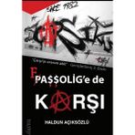 Çarşı Faşşolig’e De Karşı - Haldun Açıksözlü