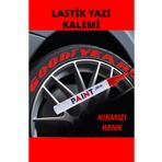 CARSNBOYS KIRMIZI Lastik Yazı Kalemi Kırmızı Lastik Kalemi - Oto, Tır, Motor, Kamyon, Bisiklet İçin