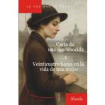 Carta de una desconocida & Veinticuatro horas en la vida de una mujer