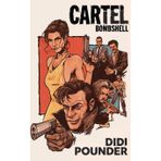 Cartel Bombshell