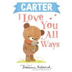 Carter I Love You All Ways