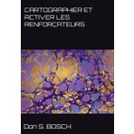 CARTOGRAPHIER ET ACTIVER LES RENFORÇATEURS (Le Renforcement Positif)