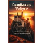 Castillos en Peligro: Un desafío a reformar el liderazgo conforme al modelo de Jesús