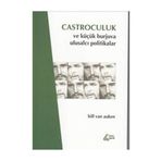 Castroculuk ve Küçük Burjuva Ulusalcı Politikalar - Bill Van Auken