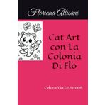 Cat Art con La Colonia Di Flo: Colora Via Lo Stress!