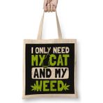 Cat Weed Only Need My Cat And Weed Gift Kedi Bez Çanta Uzun Saplı - Açık Bej - 40 X 40